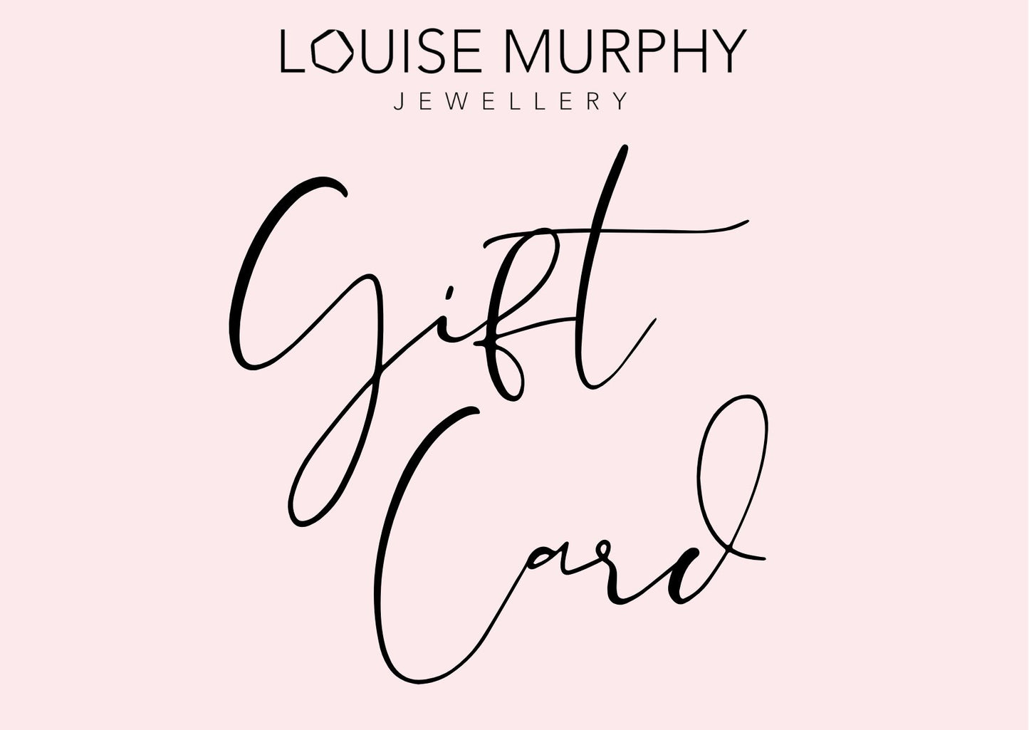 Louise Murphy Jewellery Gift Card